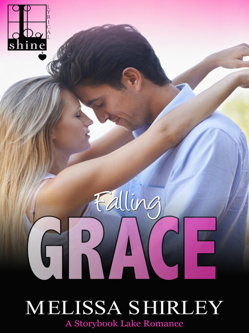Title details for Falling Grace by Melissa Shirley - Available